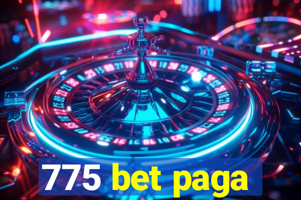 775 bet paga