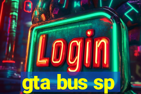 gta bus sp