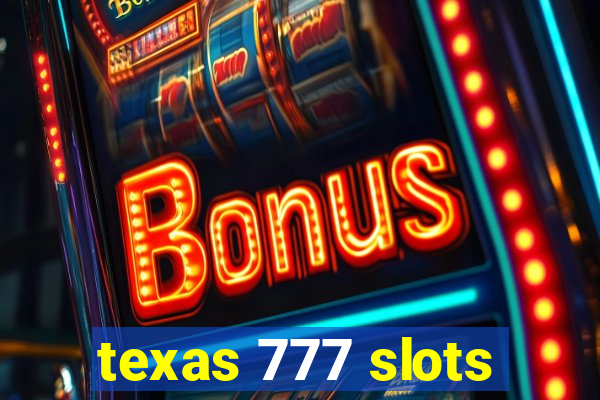 texas 777 slots