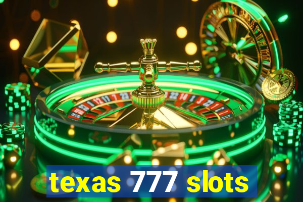 texas 777 slots