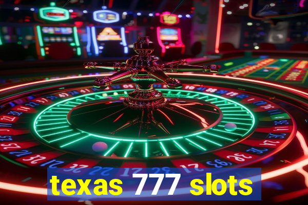 texas 777 slots