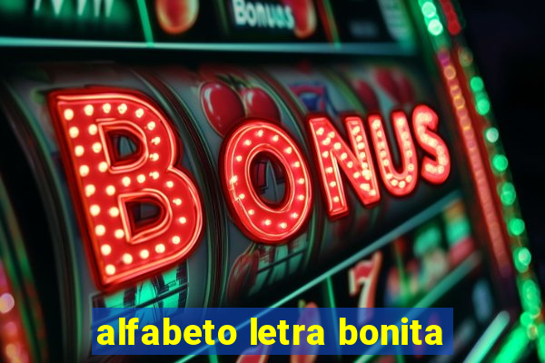 alfabeto letra bonita