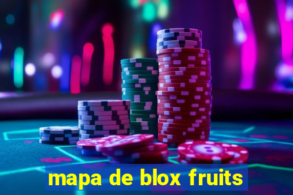 mapa de blox fruits