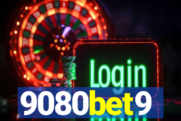 9080bet9