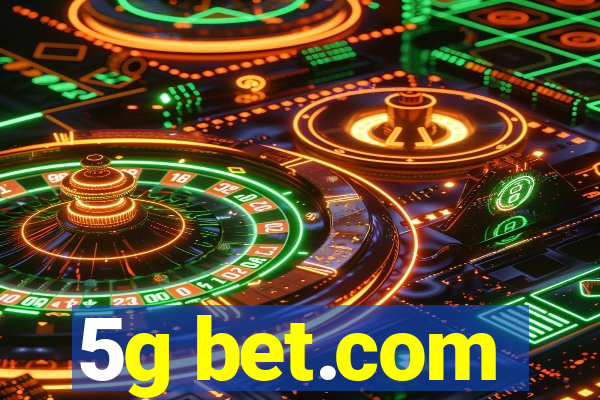 5g bet.com