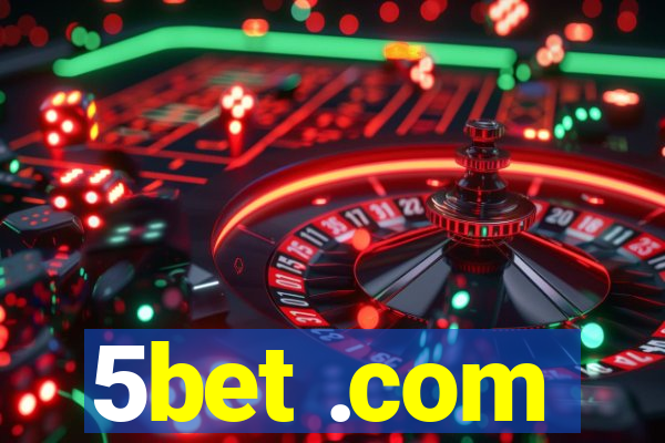 5bet .com