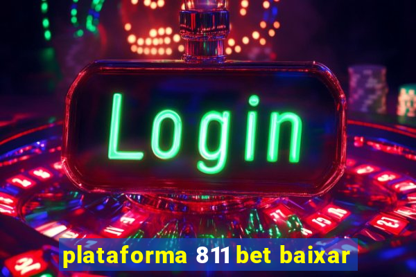 plataforma 811 bet baixar