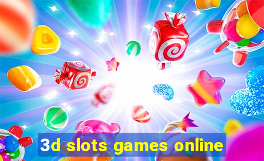 3d slots games online