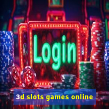 3d slots games online