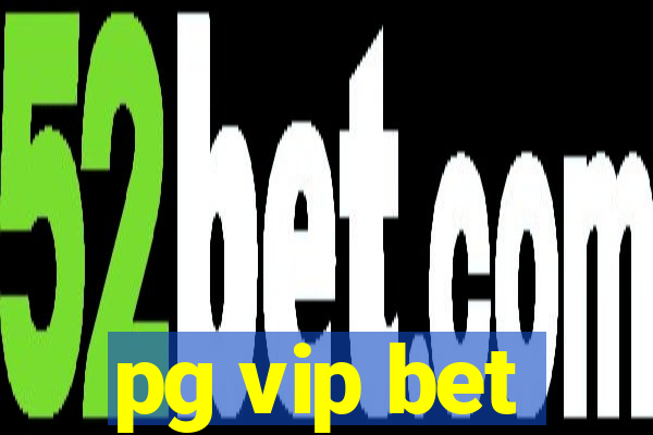 pg vip bet