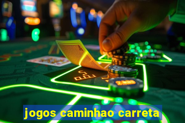 jogos caminhao carreta