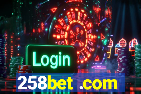 258bet .com