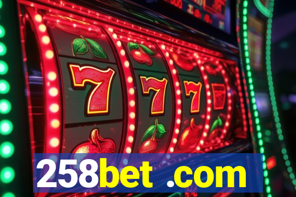 258bet .com