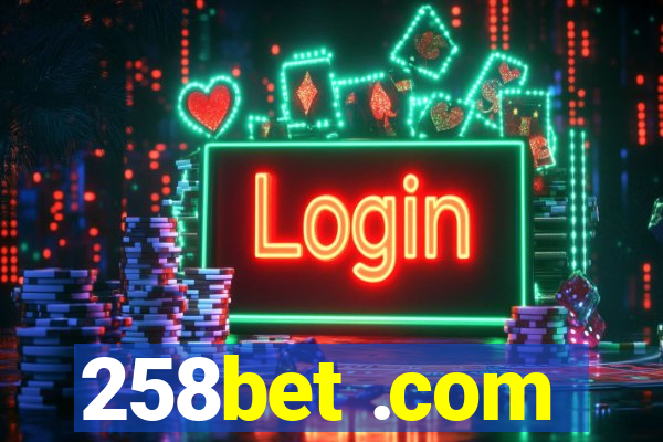 258bet .com