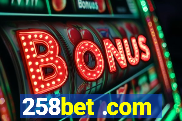 258bet .com