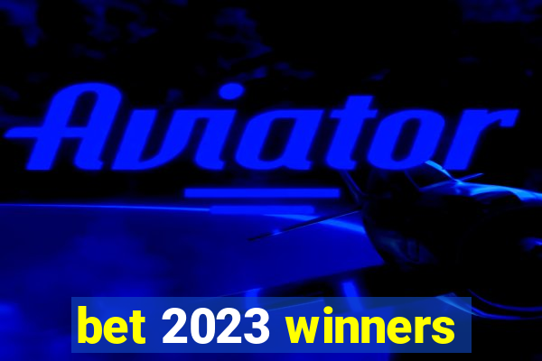 bet 2023 winners