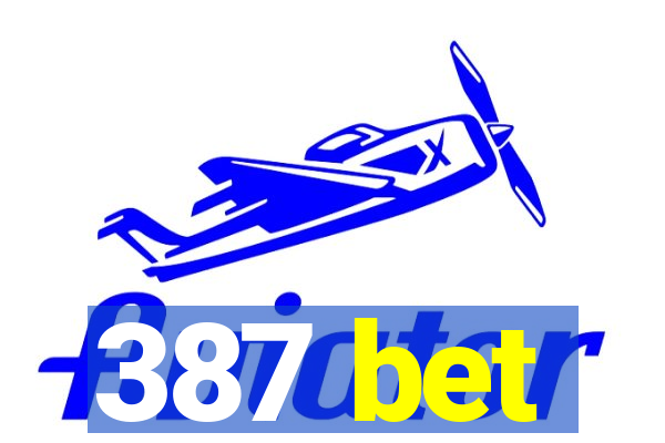 387 bet