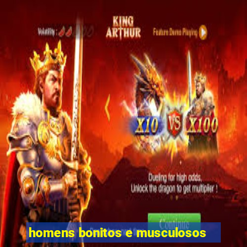 homens bonitos e musculosos