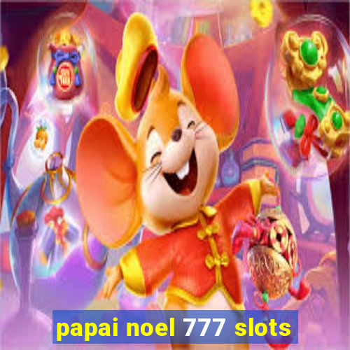 papai noel 777 slots