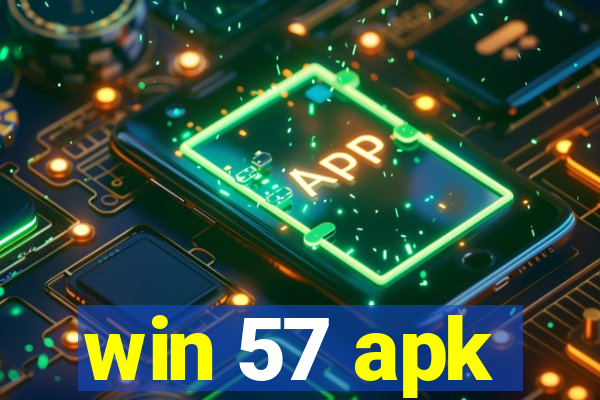 win 57 apk