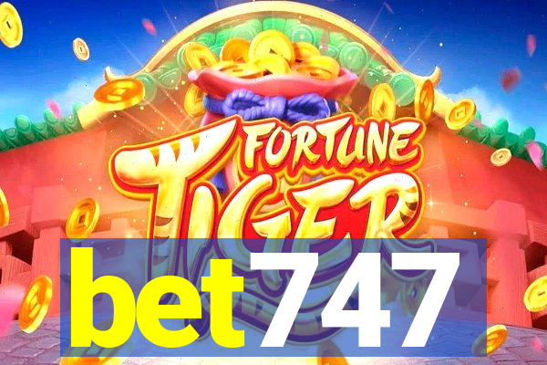 bet747