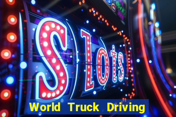 World Truck Driving Simulator Dinheiro Infinito tudo desbloqueado