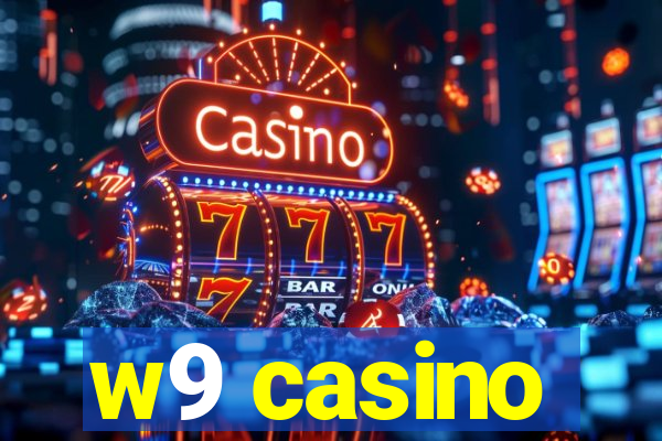 w9 casino