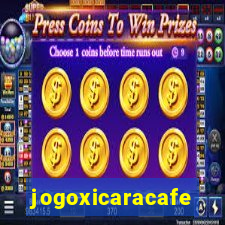 jogoxicaracafe