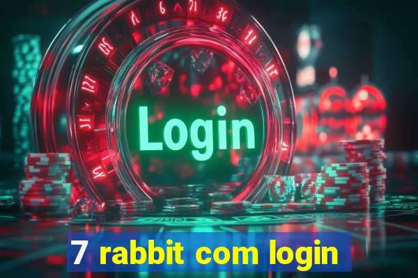 7 rabbit com login