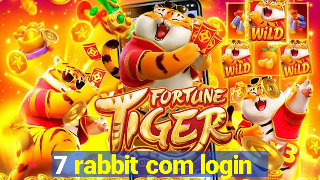 7 rabbit com login