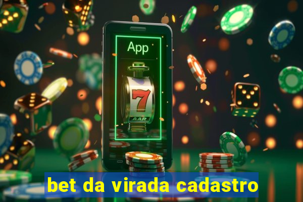 bet da virada cadastro