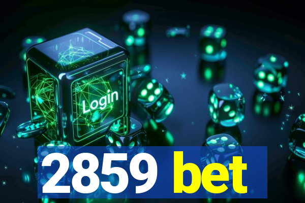 2859 bet