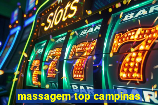 massagem top campinas