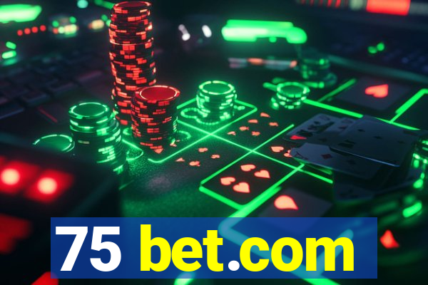 75 bet.com