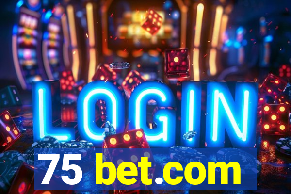 75 bet.com