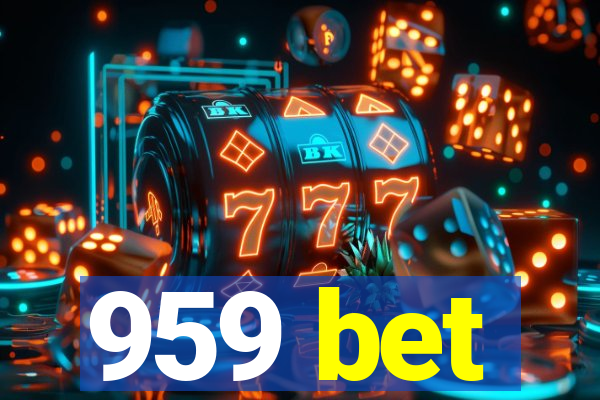 959 bet