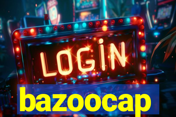 bazoocap