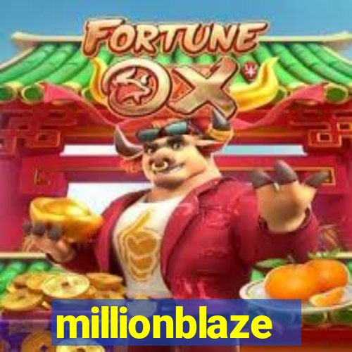 millionblaze