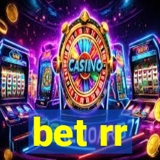 bet rr