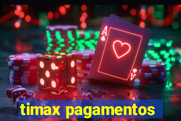 timax pagamentos