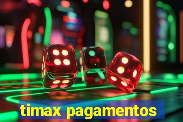 timax pagamentos