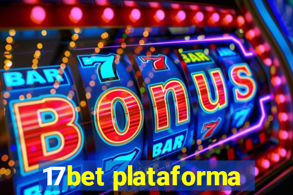 17bet plataforma