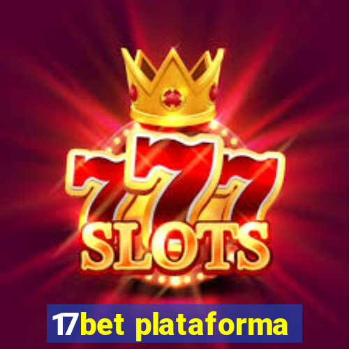 17bet plataforma