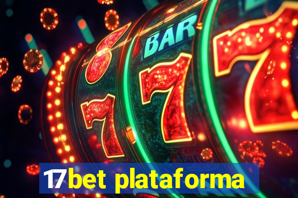 17bet plataforma