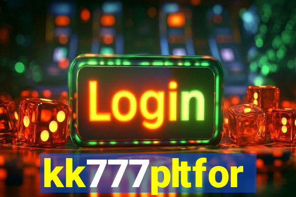 kk777pltfor