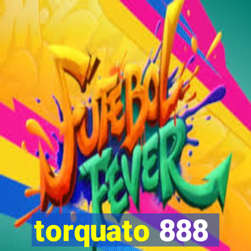 torquato 888