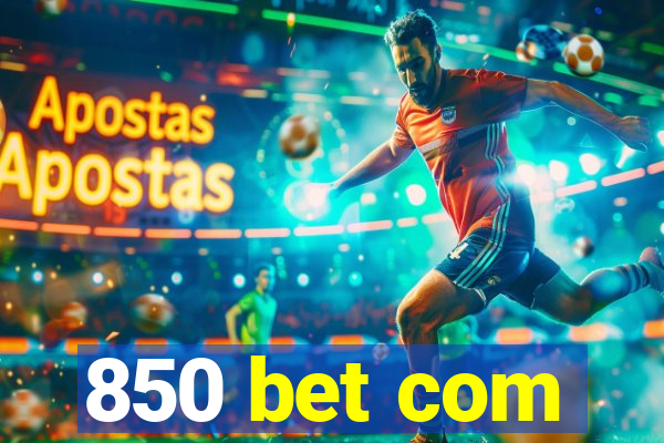 850 bet com