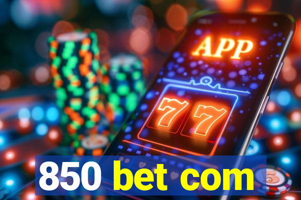 850 bet com