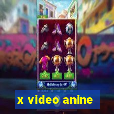 x video anine