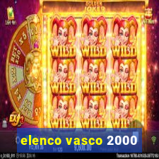 elenco vasco 2000